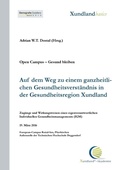 Cover: Auf dem Weg zu einem ganzheitlichen Gesundheitsverst&auml;ndnis in der Gesundheitsregion Xundland - Books on Demand
