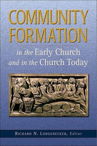 Bild: Community Formation in the Early Church and in the Church Today - Baker Academic, Div of Baker Publishing Group