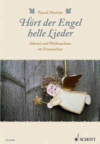 Abbildung von: Hört der Engel helle Lieder - Schott Music
