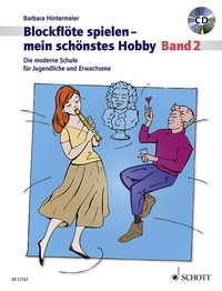 Abbildung von: Blockflöte spielen - mein schönstes Hobby - Schott Music