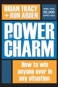 Cover: The Power of Charm: How to Win Anyone Over in Any Situation - Amacom