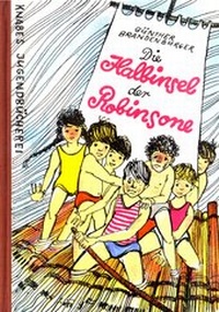 Enlarge image Cover: Die Halbinsel der Robinsone - Knabe Verlag Weimar