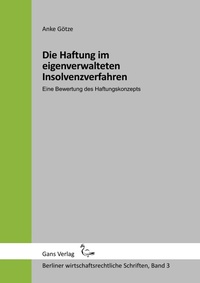 Abbildung von: Die Haftung im eigenverwalteten Insolvenzverfahren - Gans
