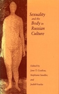 Cover: Sexuality and the Body in Russian Culture - Stanford University Press