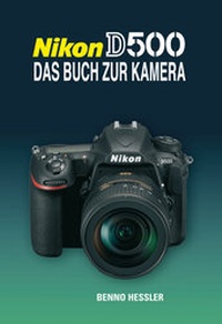 Abbildung von: NIKON D500  DAS BUCH ZUR KAMERA - Point of Sale Verlag