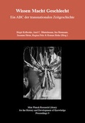 Cover: Wissen Macht Geschlecht - Ein ABC der transnationalen Zeitgeschichte - Max-Planck-Gesellschaft zur F&ouml;rderung der Wissenschaften