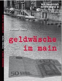 Enlarge image Cover: Geldwäsche im Main - Brighton Verlag GmbH