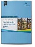 Cover: Den Weg der Gerechtigkeit gehen - Bibellesebund