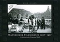 Cover: Mannheimer Filmsch&auml;tze 1907-1957 - Freundeskreis MARCHIVUM