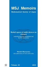 Abbildung von: Moduli Spaces Of Stable Sheaves On Schemes: Restriction Theorems, Boundedness And The Git Construction - Mathematical Society of Japan