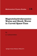 Cover: Magnetohydrodynamics: Waves and Shock Waves in Curved Space-Time - Springer
