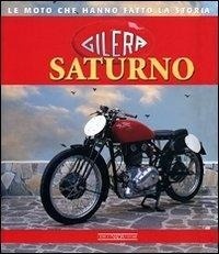 Abbildung von: Gilera Saturno - Giorgio NADA Editore