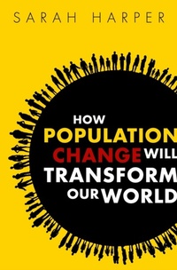 Enlarge image Cover: How Population Change Will Transform Our World - OUP eBook