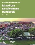 Cover: Mixed-Use Development Handbook - Urban Land Institute,U.S.