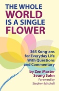 Cover: The Whole World Is a Single Flower - Primary Point Press