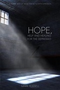 Cover: Hope, Help and Healing for the Depressed - Initiate Media Pty Ltd