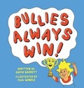 Cover: Bullies Always Win - Miniature Studios LLC