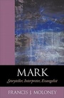 Cover: Mark - Storyteller, Interpreter, Evangelist - Baker Academic, Div of Baker Publishing Group