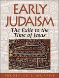 Cover: Early Judaism - The Exile to the Time of Christ - Baker Academic, Div of Baker Publishing Group