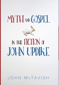 Cover: Myth and Gospel in the Fiction of John Updike - Wipf & Stock Publishers