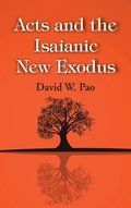 Cover: Acts and the Isaianic New Exodus - Wipf & Stock Publishers