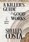 Cover: A Killer's Guide to Good Works - Henery Press