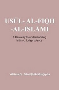 Abbildung von: UsUl- Al-Fiqh -Al-Isl?mi - A Gateway to Understanding Islamic Jurisprudence - Paragon Publishing