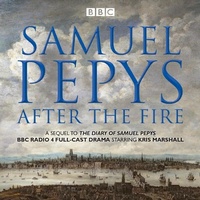 Abbildung von: Samuel Pepys - After the Fire - BBC Physical Audio