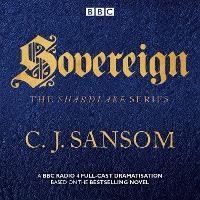 Enlarge image Cover: Shardlake: Sovereign - BBC Physical Audio