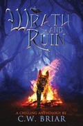 Cover: Wrath and Ruin - C.W. Briar