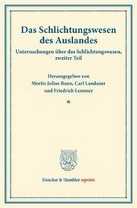 Abbildung von: Das Schlichtungswesen des Auslandes - Duncker & Humblot