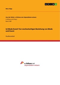 Abbildung von: Ist Mode Kunst? Zur wechselseitigen Beziehung von Mode und Kunst - GRIN Verlag
