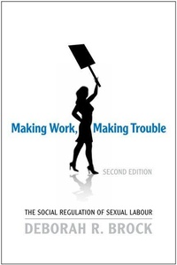Enlarge image Cover: Making Work, Making Trouble - University of Toronto Press