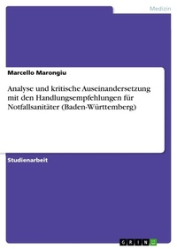 Abbildung von: Analyse und kritische Auseinandersetzung mit den Handlungsempfehlungen fuer Notfallsanitaeter (Baden-Wuerttemberg) - GRIN Verlag