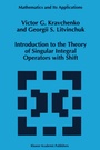 Cover: Introduction to the Theory of Singular Integral Operators with Shift - Springer