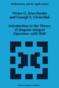 Enlarge image Cover: Introduction to the Theory of Singular Integral Operators with Shift - Springer