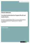 Cover: Geschlechtsidentitaet bei Virginia Woolf und Judith Butler - GRIN Verlag
