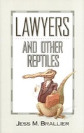 Cover: Lawyers and Other Reptiles - Contemporary Books Inc