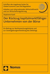 Abbildung von: Der Rückzug kapitalmarktfähiger Unternehmen von der Börse - Nomos
