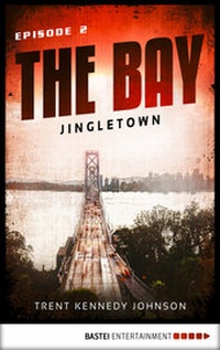 Abbildung von: The Bay - Jingletown - Bastei Lübbe