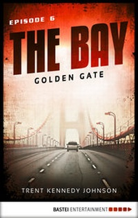 Abbildung von: The Bay - Golden Gate - Bastei Lübbe