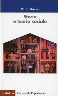 Abbildung von: Storia e teoria sociale - Universale paperbacks Il Mulino;Il Mulino