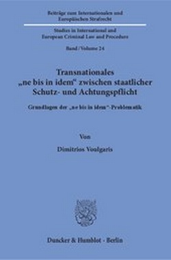 Abbildung von: Transnationales »ne bis in idem« zwischen staatlicher Schutz- und Achtungspflicht - Duncker & Humblot
