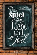 Cover: Das Spiel von Liebe und Tod - Loewe