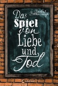 Abbildung von: Das Spiel von Liebe und Tod - Loewe