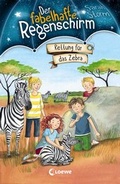 Cover: Der fabelhafte Regenschirm 2 - Rettung f&uuml;r das Zebra - Loewe