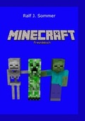 Cover: Minecraft Freundebuch - F&uuml;r Minecrafter und ihre creepischen Freunde - epubli