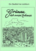 Cover: Gr&uuml;nau ist unser Zuhause - OsirisDruck