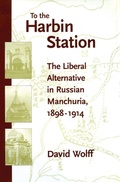 Cover: To the Harbin Station - Stanford University Press