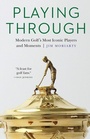 Cover: Playing Through - University of Nebraska Press